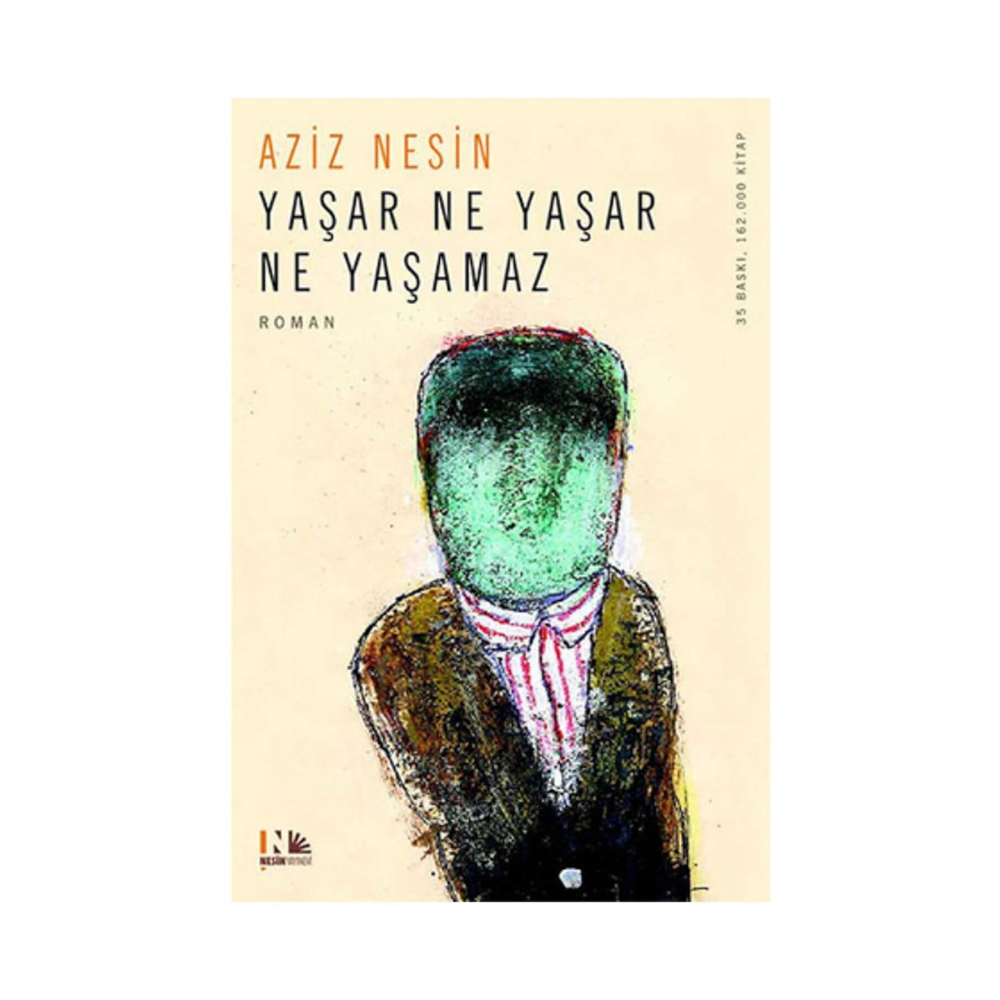 Yaşar Ne Yaşar Ne Yaşamaz Aziz Nesin - Aziz Nesin