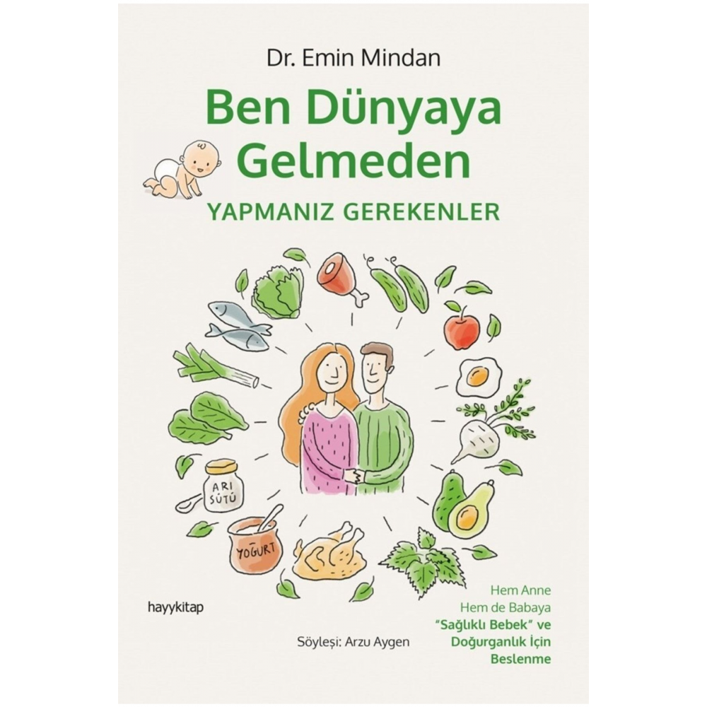 Ben Dünyaya Gelmeden Yapmanız Gerekenler - Dr. Emin Mindan