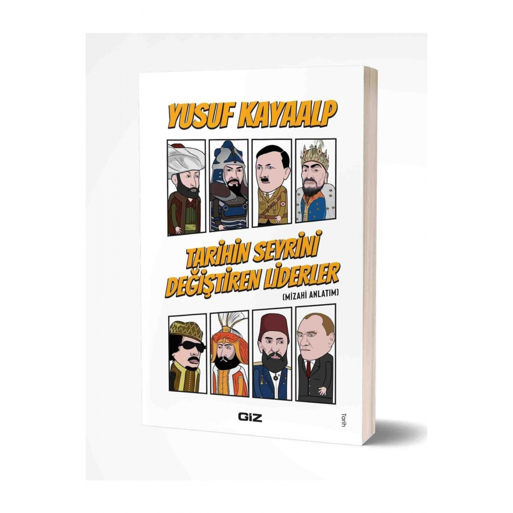 Tarihin Seyrini Değiştiren Liderler