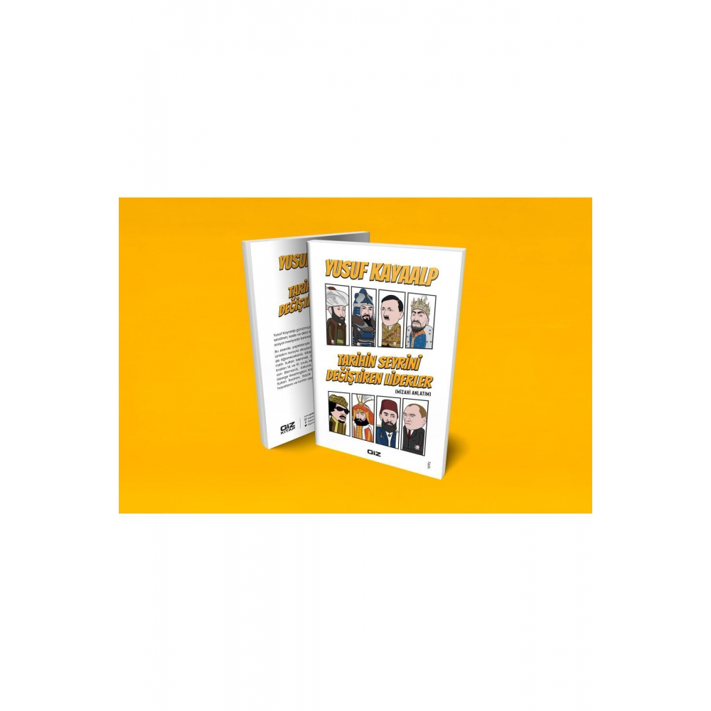 Tarihin Seyrini Değiştiren Liderler