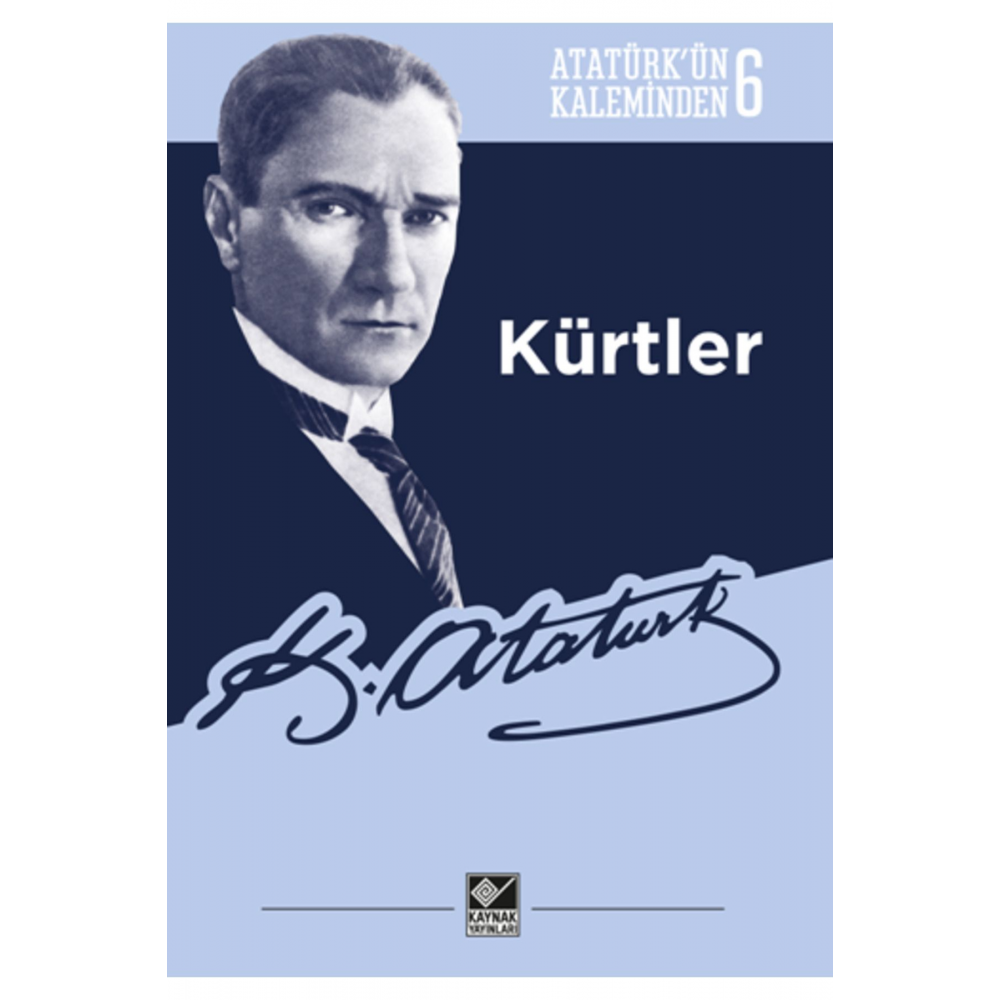 Atatürk’ün Kaleminden 6 - Kürtler