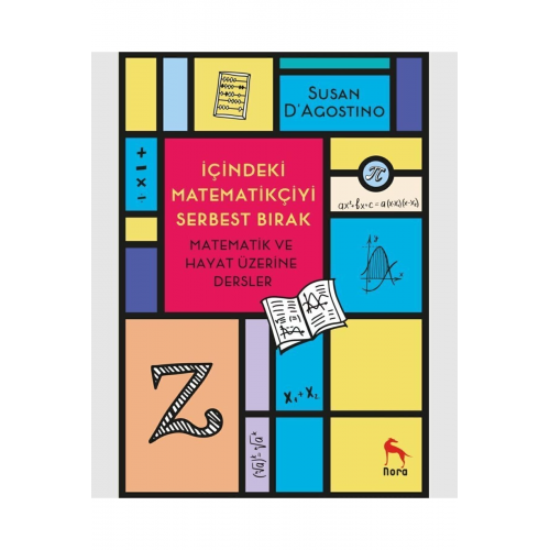 Içindeki Matematikçiyi Serbest Bırak, Susan D’agostino, , Içindeki Matematikçiyi Serbest B