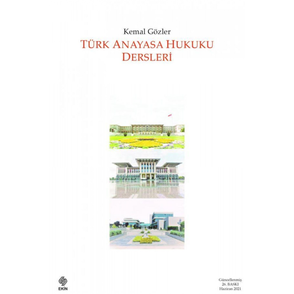 Türk Anayasa Hukuku Dersleri Basım Yayın - Hukuk Kitaplar Kemal Gözler