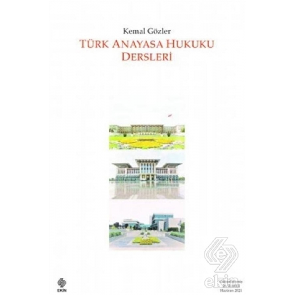 Türk Anayasa Hukuku Dersleri Kemal Gözler
