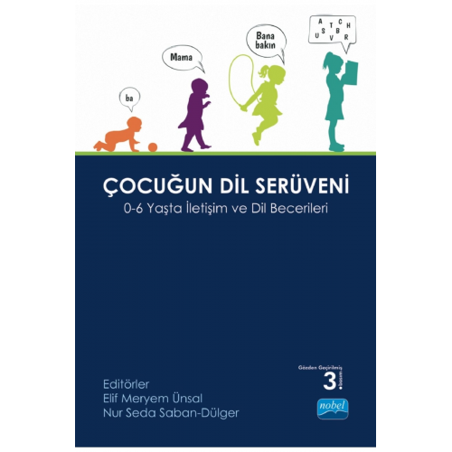 Çocuğun Dil Serüveni - 0-6 Yaşta Iletişim Ve Dil Becerileri