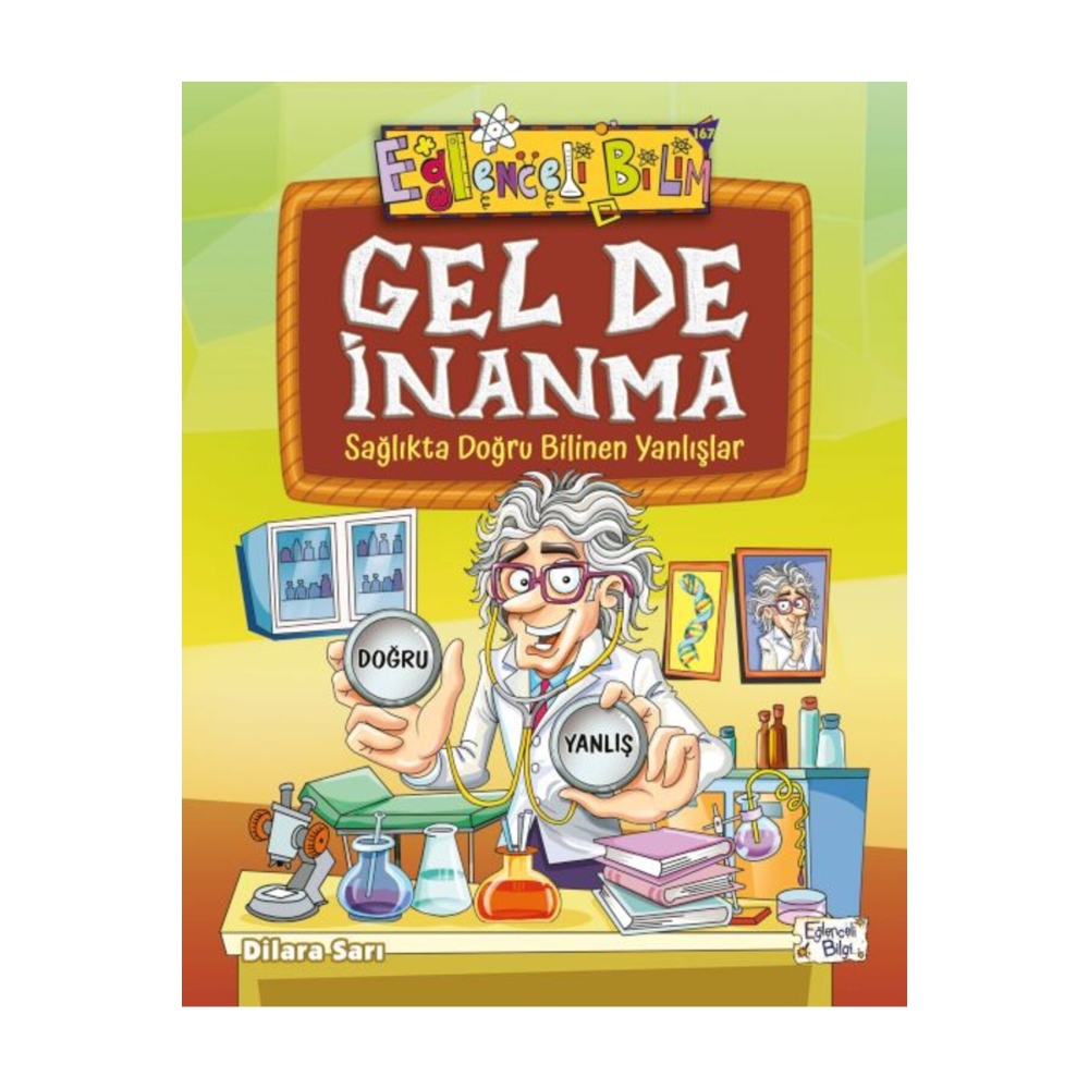 Gel De Inanma Sağlıkta Doğru Bilinen Yanlışlar