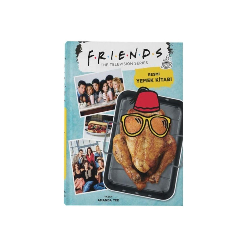 Friends: Resmi Yemek Kitabı (CİLTLİ)