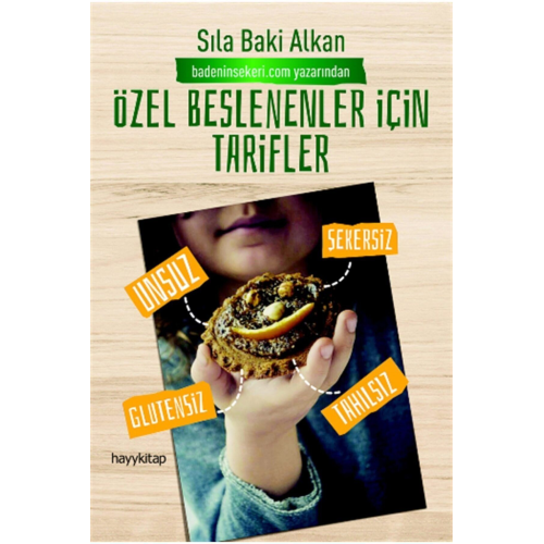 Özel Beslenenler Için Tarifler / Sıla Baki Alkan / / 9789752477322