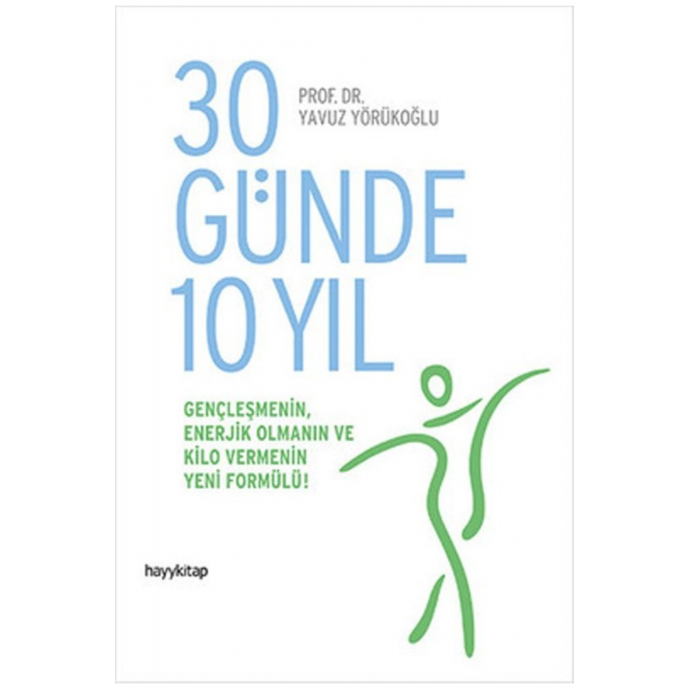 30 Günde 10 Yıl