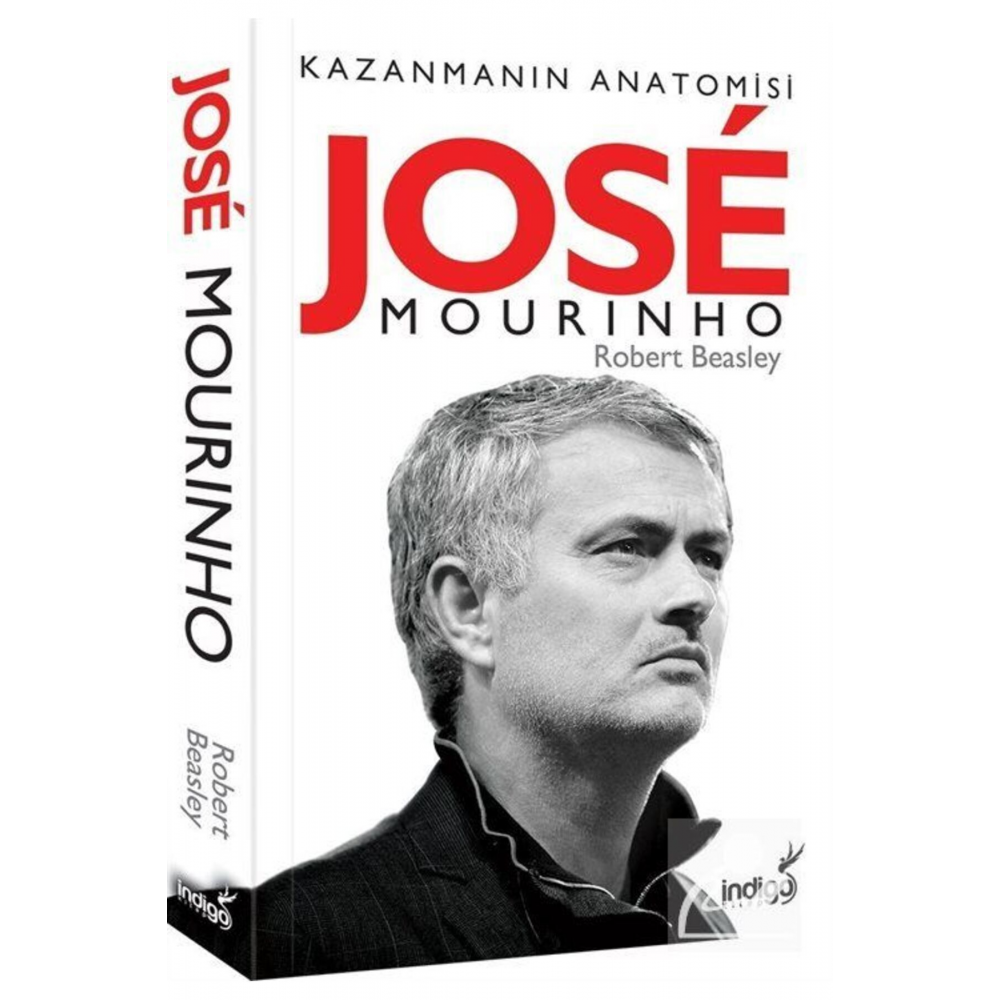 Jose Mourinho Kazanmanın Anatomisi