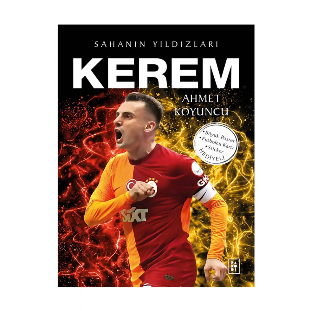 KEREM AKTÜRKOĞLU Sahanın Yıldızları ( BÜYÜK Poster Sticker Futbolcu Kartı HEDİYELİ ) YENİİ