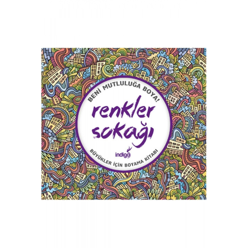 Renkler Sokağı : Büyükler Için Boyama Kitabı Kolektif - Kolektif