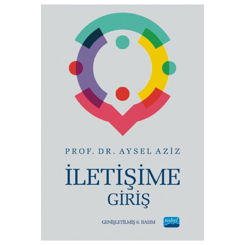 Nobel Iletişime Giriş - Aysel Aziz Nobel Akademi Yayınları