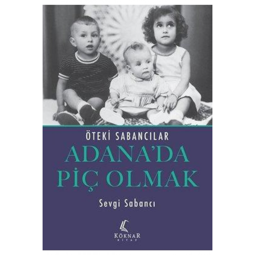 Adana'da Piç Olmak